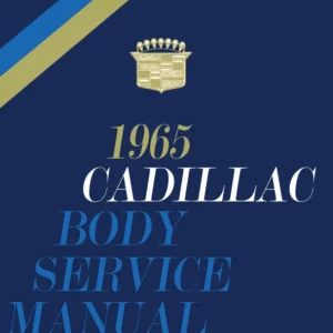 1965 Cadillac Body Service Manual Reapris