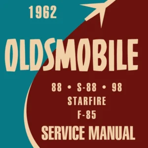 1962 Oldsmobile Shop Manual Supplement to 1961 Oldsmobile Shop Manual Reapris