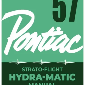 Utförsäljning 1957 Pontiac Strato-Flight Hydra-Matic Manual