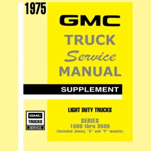 1975 GMC Truck 1500-3500 Service Manual Supplement to 1974 GMC Truck Service Manual Kampanj