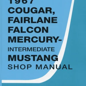 1967 Mustang/Falcon/Fairlane/Cougar Shop Manual Begränsat antal