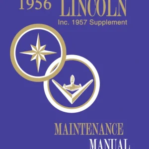 1956-1957 Lincoln Maintenance Manual Rea