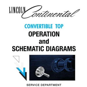 1964-1965 Lincoln Continental Convertible Top Operation and Schematic Diagrams Outlet