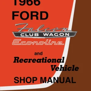 1966 Ford Falcon Club Wagon, Econoline and Rec Vehicle Shop Manual Snabb leverans