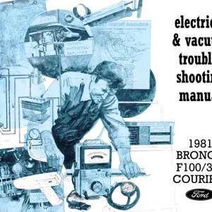 1981 Ford Bronco, Courier, F100-350 Electrical & Vacuum Troubleshooting Manual Billigare